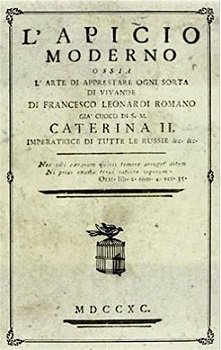 3. (Apicio Moderno): Francesco Leonardi, già cuoco di Caterina II la Grande, imperatrice di tutte le Russie, nel suo Apicio Moderno del 1797pubblica la prima ricetta del culì (o coulis), una salsa di pomodoro alla francese allora molto di moda